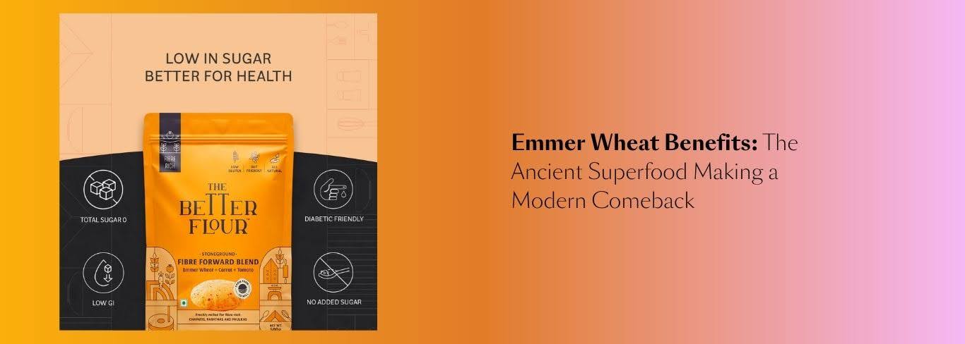 Emmer Wheat Benefits: Traditional Superfood Making a Modern Comeback